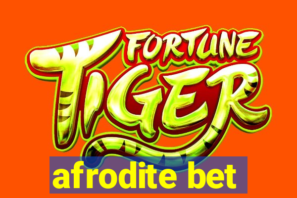 afrodite bet